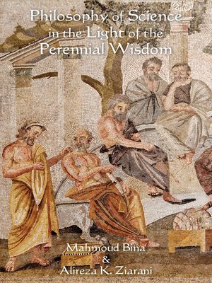 cover image of Philosophy of Science in the Light of the Perennial Wisdom